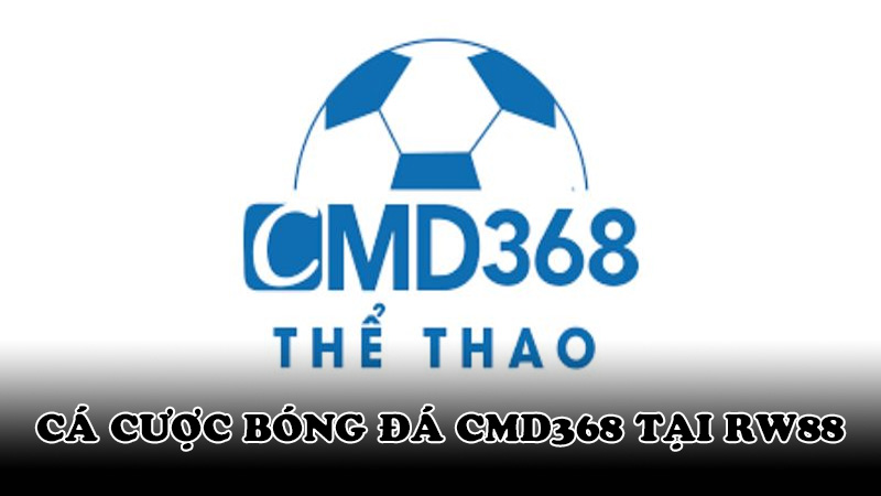 Cá cược thể thao CMD368 tại rw88
