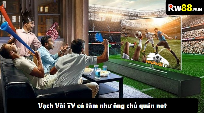 Vạch Vôi TV có tâm như ông chủ quán net